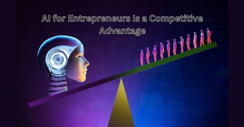 AI for Entrepreneurs