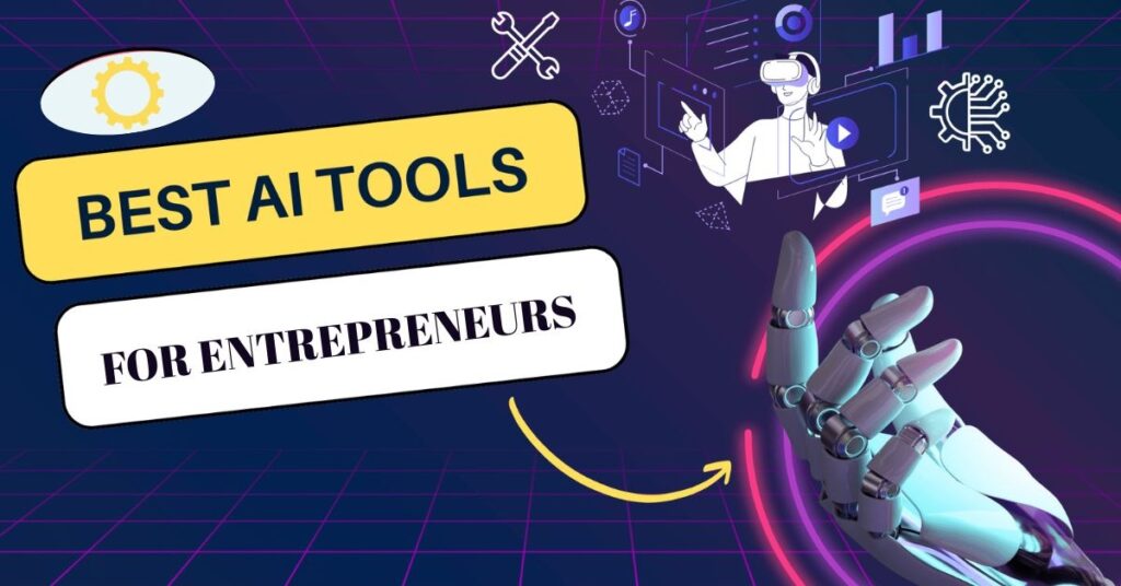 Best AI Tools for Entrepreneurs by Business Function