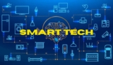 Smart Tech in 2025: How Smart Technology Is Reshaping Everyday Life